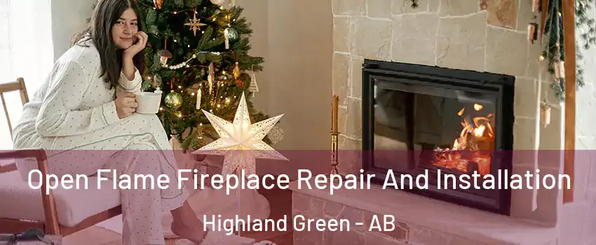 Open Flame Fireplace Repair And Installation Highland Green - AB