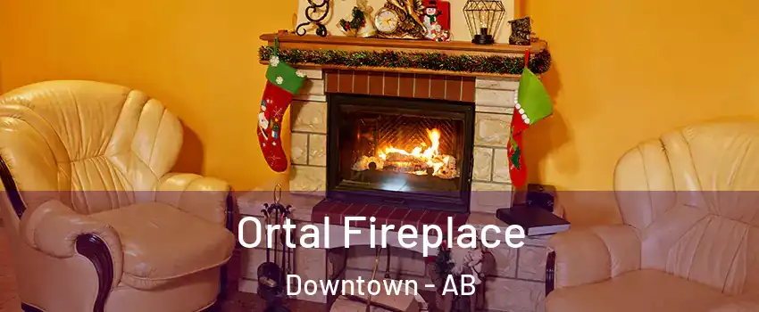 Ortal Fireplace Downtown - AB