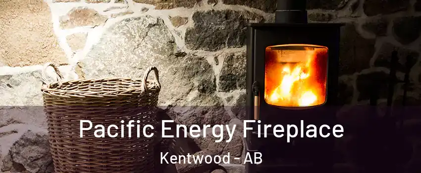 Pacific Energy Fireplace Kentwood - AB