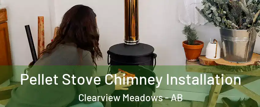 Pellet Stove Chimney Installation Clearview Meadows - AB