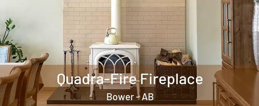 Quadra-Fire Fireplace Bower - AB