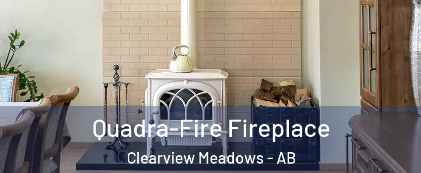  Quadra-Fire Fireplace Clearview Meadows - AB