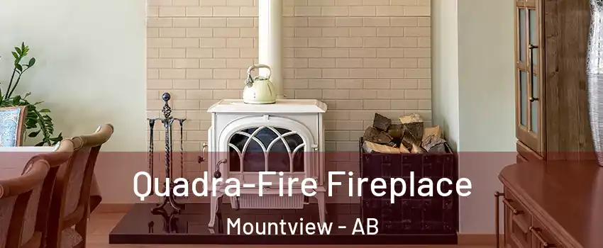 Quadra-Fire Fireplace Mountview - AB