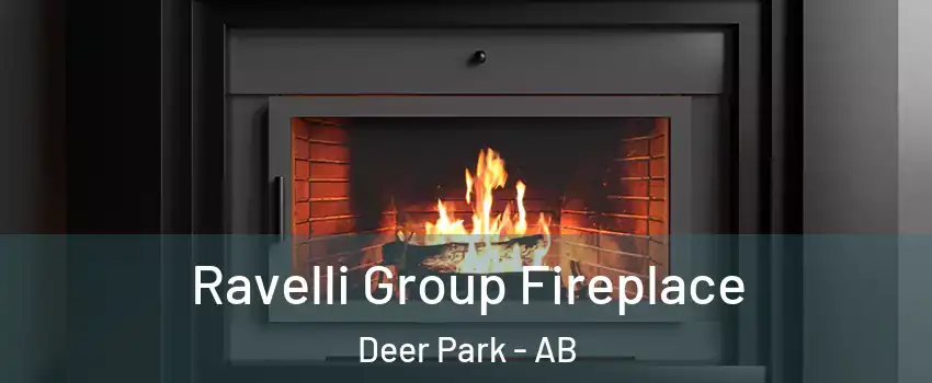 Ravelli Group Fireplace Deer Park - AB