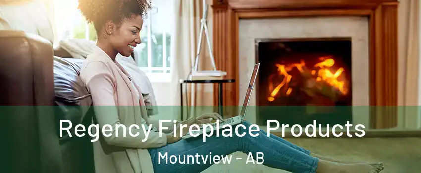 Regency Fireplace Products Mountview - AB