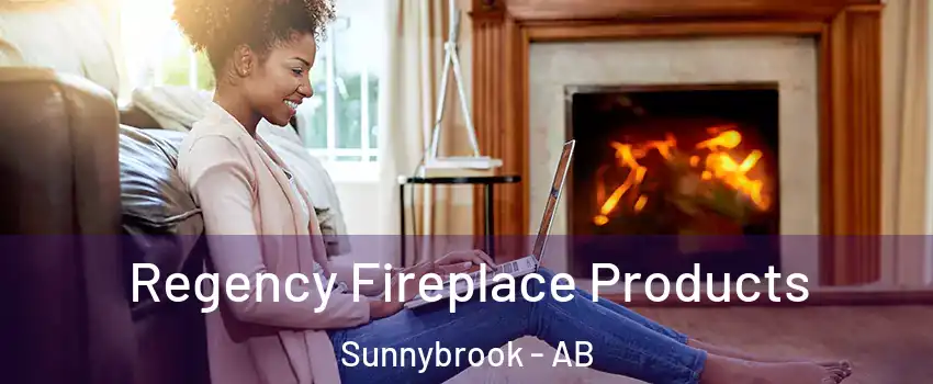  Regency Fireplace Products Sunnybrook - AB