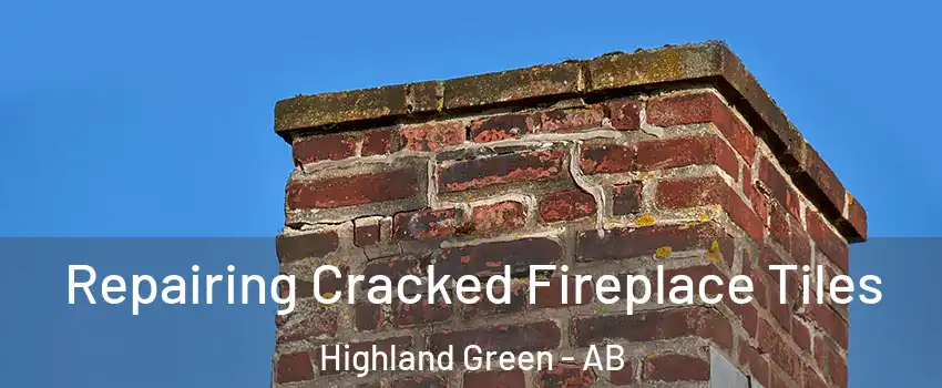  Repairing Cracked Fireplace Tiles Highland Green - AB
