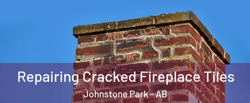  Repairing Cracked Fireplace Tiles Johnstone Park - AB