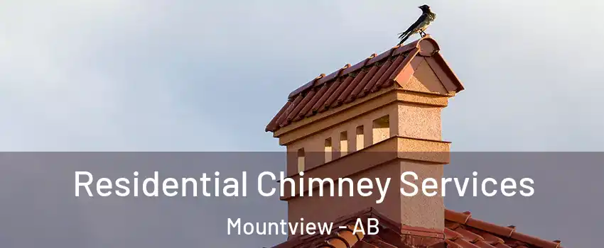 Residential Chimney Services Mountview - AB