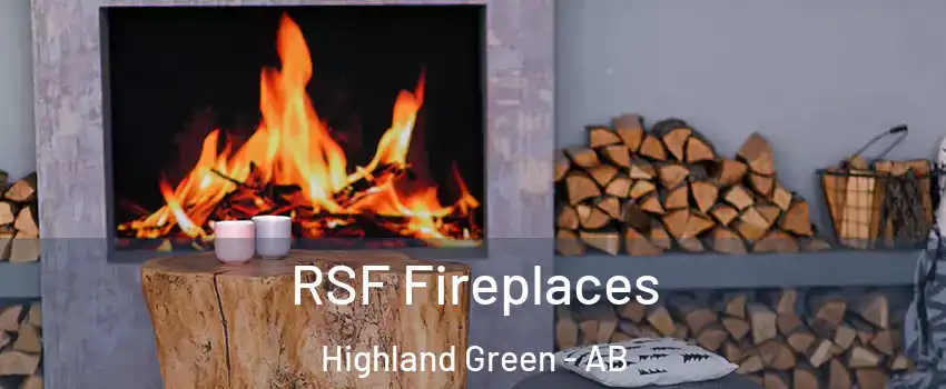 RSF Fireplaces Highland Green - AB