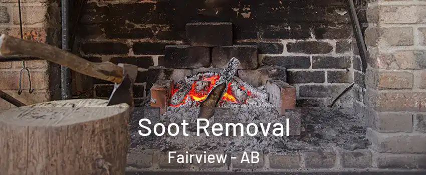 Soot Removal Fairview - AB