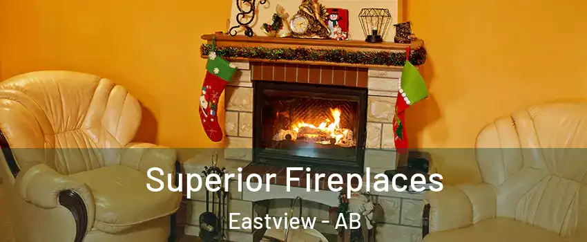  Superior Fireplaces Eastview - AB