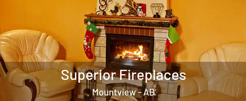 Superior Fireplaces Mountview - AB