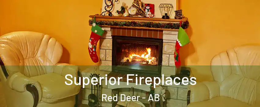 Superior Fireplaces Red Deer - AB