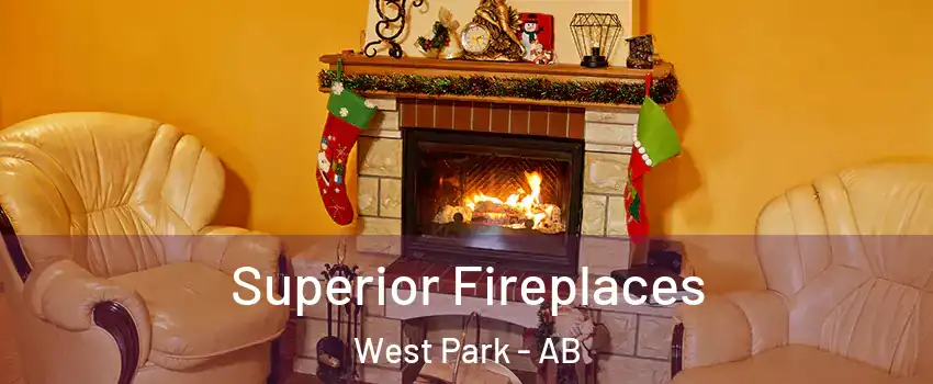 Superior Fireplaces West Park - AB