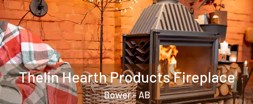  Thelin Hearth Products Fireplace Bower - AB