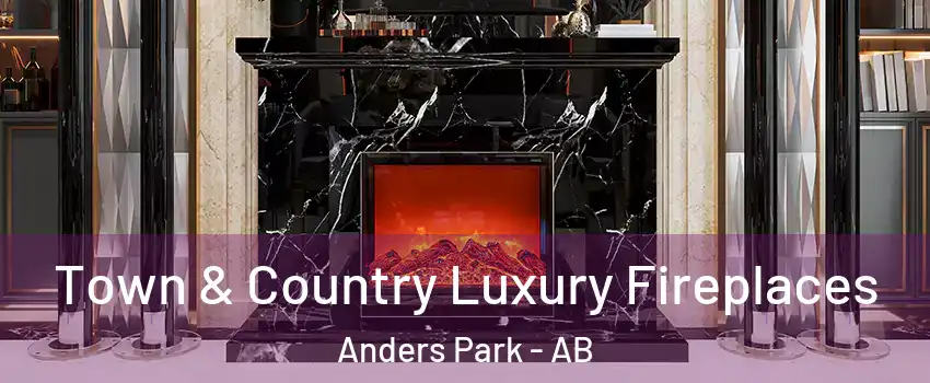 Town & Country Luxury Fireplaces Anders Park - AB