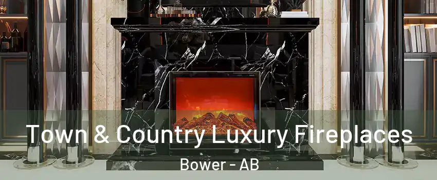 Town & Country Luxury Fireplaces Bower - AB