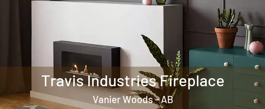  Travis Industries Fireplace Vanier Woods - AB
