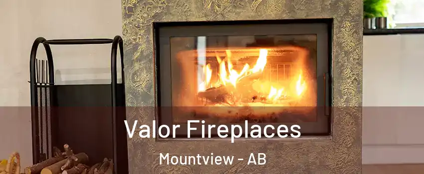 Valor Fireplaces Mountview - AB