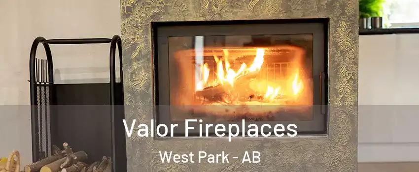 Valor Fireplaces West Park - AB