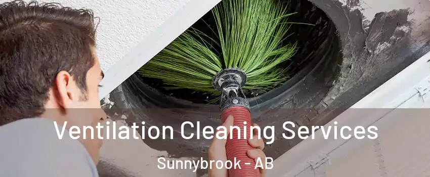 Ventilation Cleaning Services Sunnybrook - AB