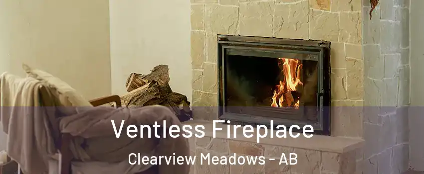 Ventless Fireplace Clearview Meadows - AB
