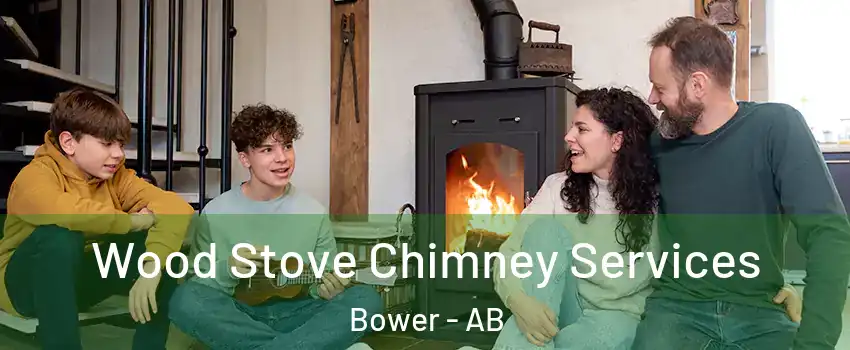 Wood Stove Chimney Services Bower - AB