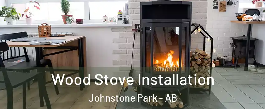 Wood Stove Installation Johnstone Park - AB