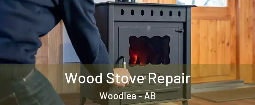 Wood Stove Repair Woodlea - AB